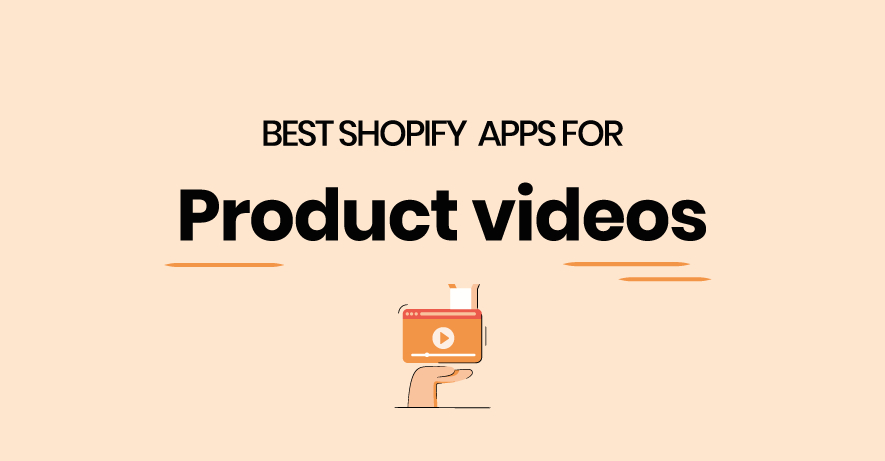 Best Shopify Product Video Apps