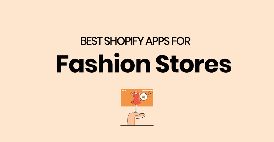 18 best Shopify apps for clothing stores