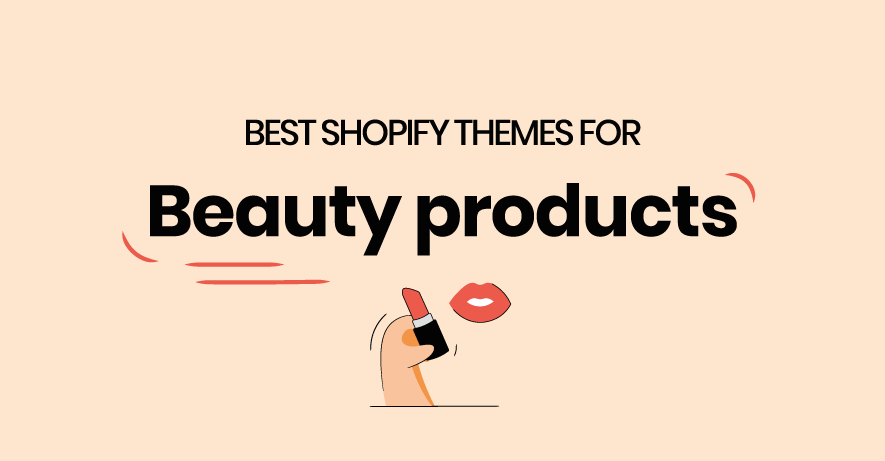 9 Best Shopify Themes for Beauty Products